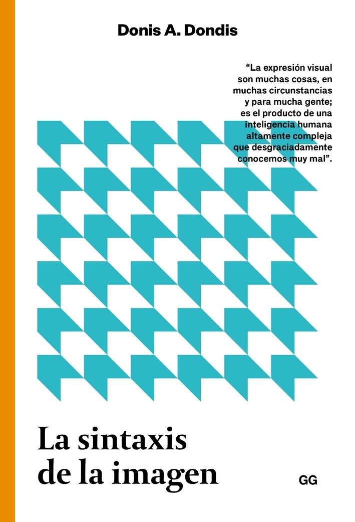 La sintaxis de la Imagen: introducción al Alfabeto Visual - Donis A. Dondis